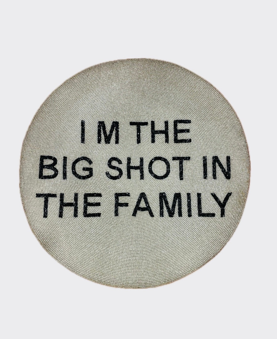 Sample round tablemat I'M THE BIG SHOT... silver black